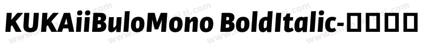 KUKAiiBuloMono BoldItalic字体转换